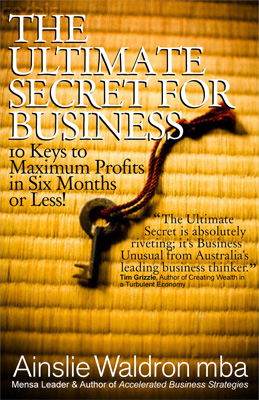 The Ultimate Secret for Business by Ainslie Waldron